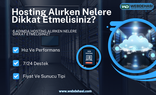 Hosting Alırken Nelere Dikkat Etmelisiniz?