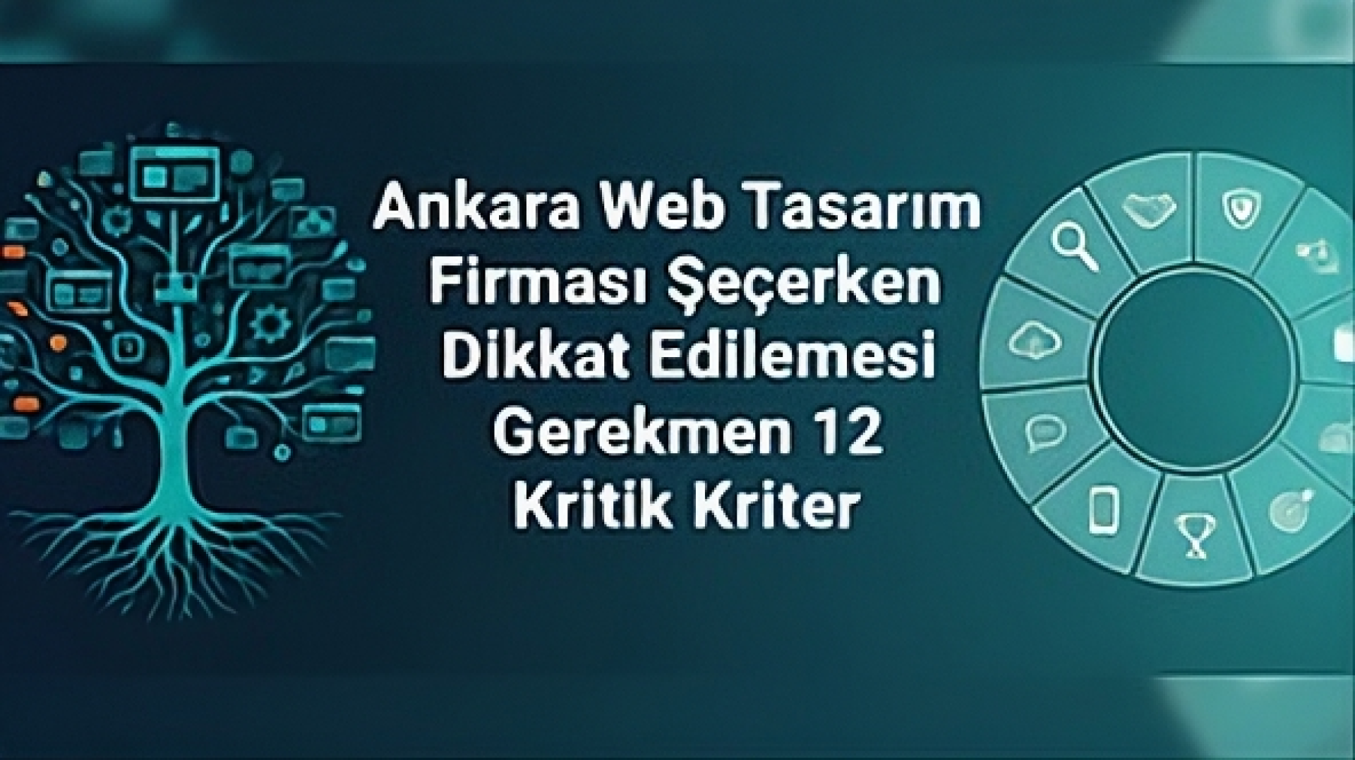 How to Choose the Right Web Design Company in Ankara: 12 Critical Factors